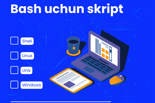 Bash ga siz uchun skript yozaman