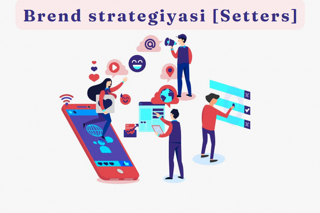 Brend strategiyasi - Setters