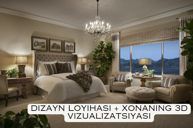 Dizayn loyihasi + xonaning 3D vizualizatsiyasi