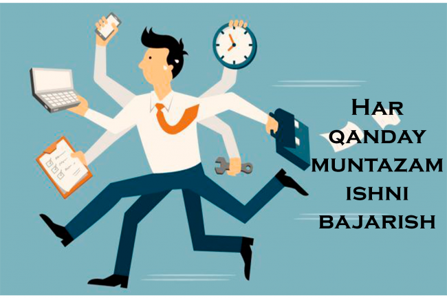 Har qanday muntazam ishni bajarish