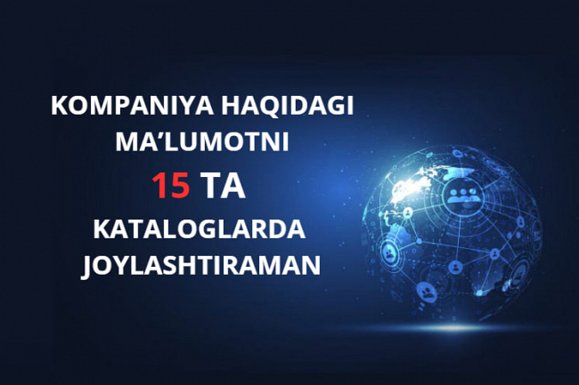 Kompaniya haqidagi malumotlarni 15 ta katalogga joylashtiraman