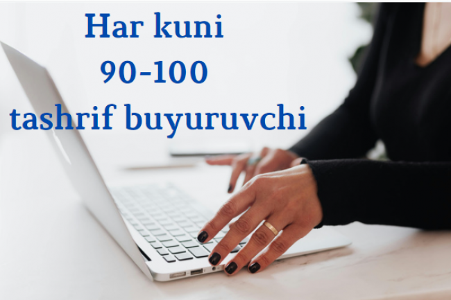 Har kuni 90-100 tashrif buyuruvchi