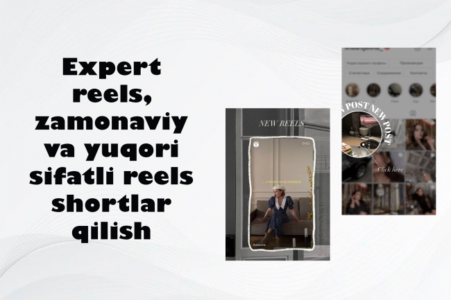Expert reels, zamonaviy va yuqori sifatli reels shortlar qilish