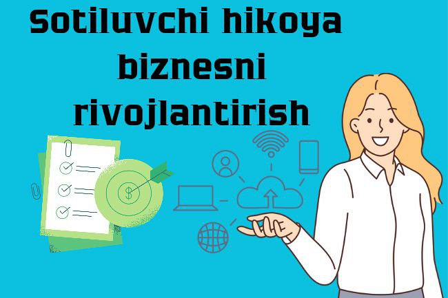 Storitelling- sotiluvchi hikoya Savdo hajmini oshirish