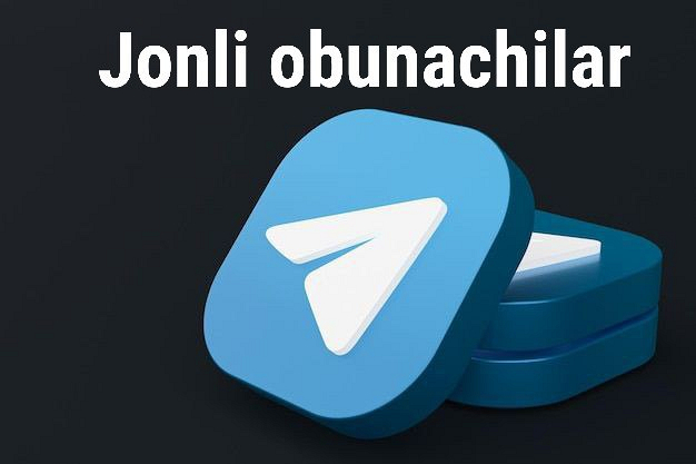 Telegramga jonli obunachilar qoshaman