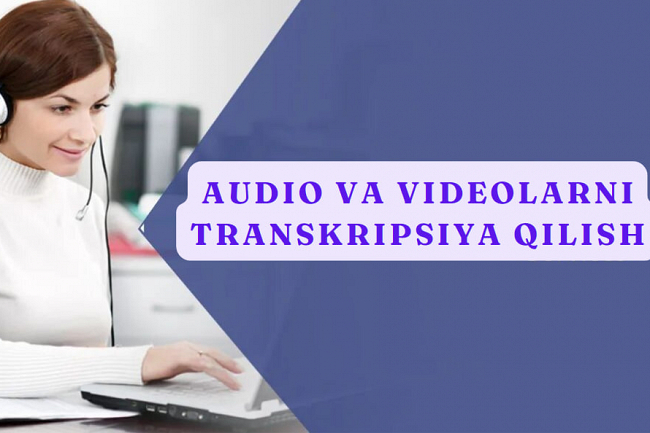 Ozbek tilidagi audio va videolarni transkripsiya qilish