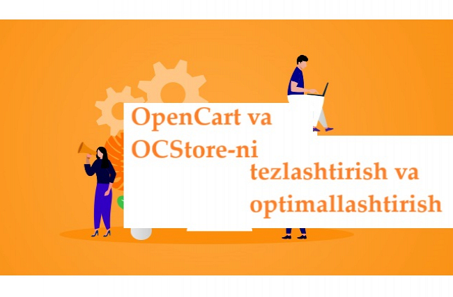 OpenCart va OCStore-ni tezlashtirish va optimallashtirish
