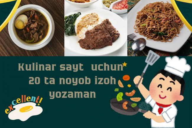 Sizning kulinar saytingiz uchun 20ta izoh yozish