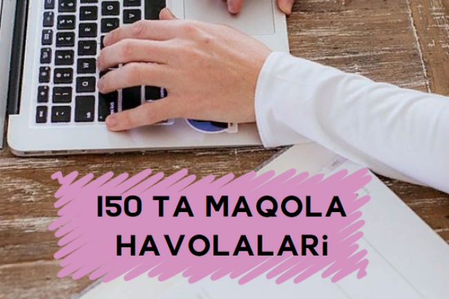 150 ta maqola havolalari + maqola