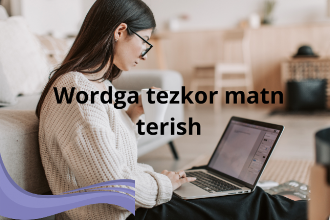 Ingliz yoki rus tillidagi matnlarni Wordga tezkor terib berish