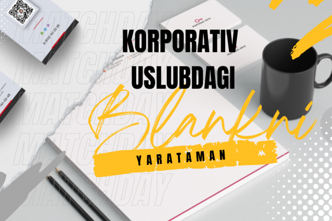 Men korporativ uslubdagi blankni yarataman