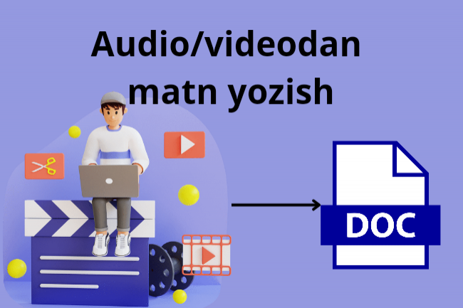 Audio,video fayllardan sifatli matn yozish