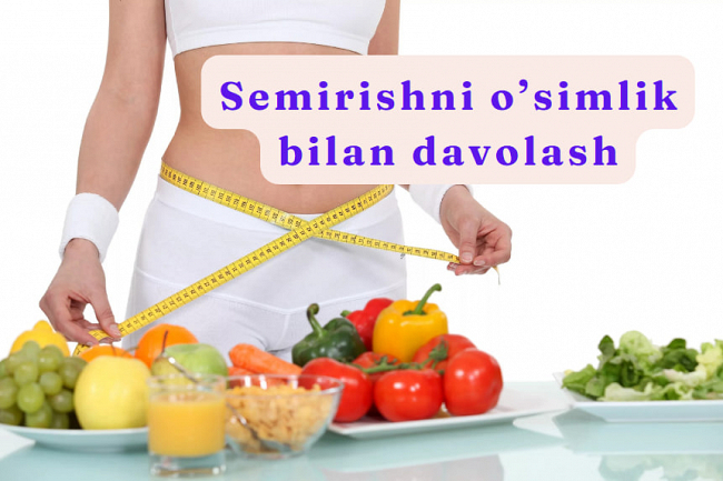 Semirishni osimlik bilan davolash