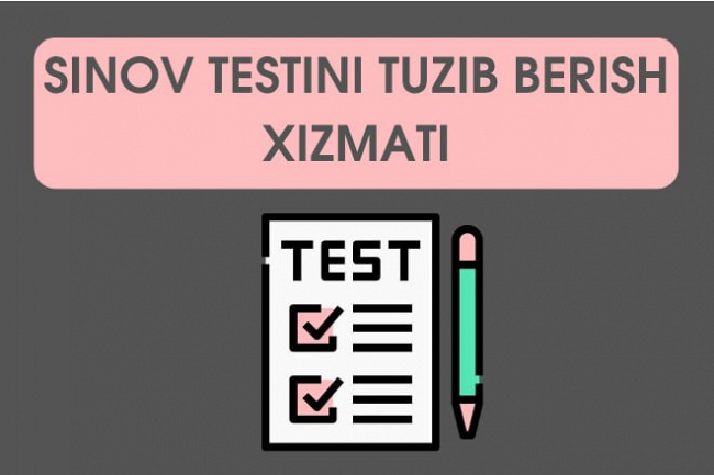 Nomzod uchun test sinovini tuzib beraman