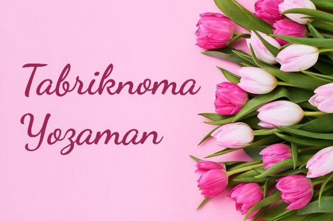 Har qanday bayram uchun original tabriknoma yozaman