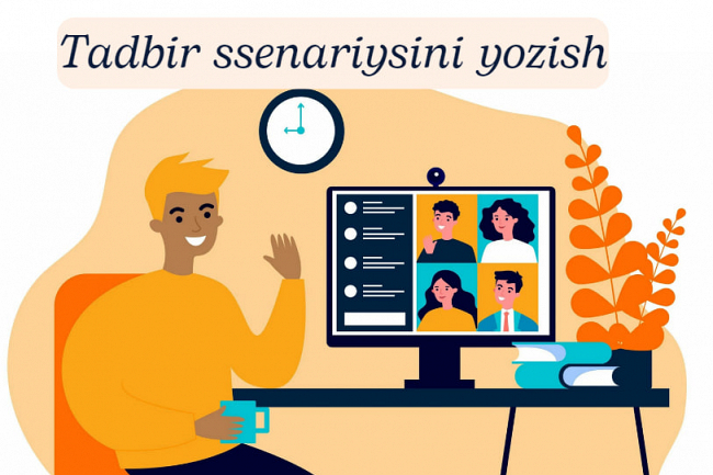 Tadbir ssenariysini yozib beraman