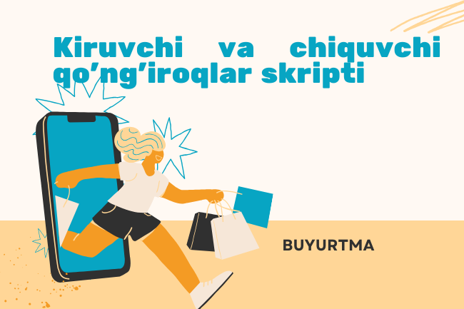 Chiquvchi va kiruvchi  qongiroqlar skriptlari