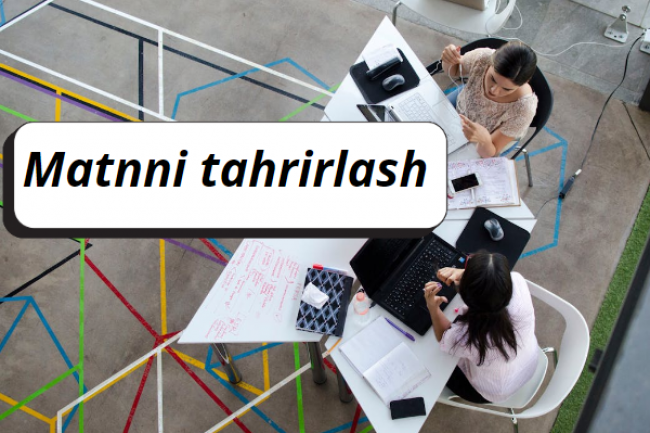 Matnni tahrirlash va tuzatish stilistik xatolarni tuzatish