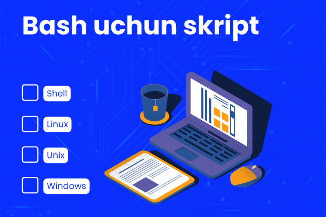 Bash ga siz uchun skript yozaman