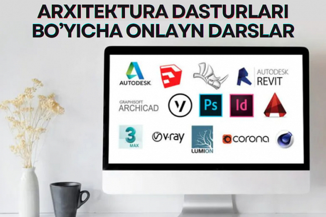 Arxitektura dasturlari boyicha sizning onlayn oqituvchingiz bolaman
