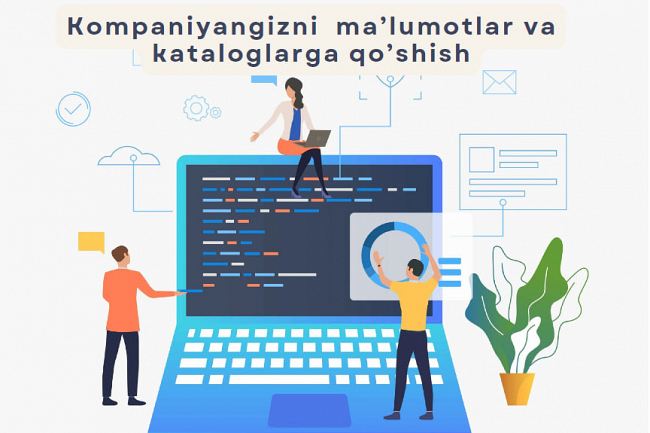 Kompaniyangizni yoki saytingizni malumotlar va kataloglarga qoshaman