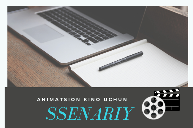 Animatsion kino uchun ssenariy yozish
