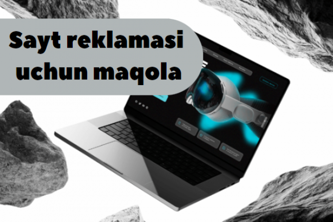 Sayt reklamasi uchun maqola