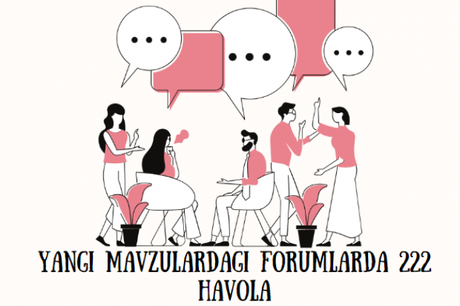 Yangi mavzulardagi forumlarda 222 havola
