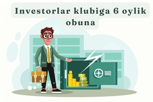 Investorlar klubiga 6 oylik obuna