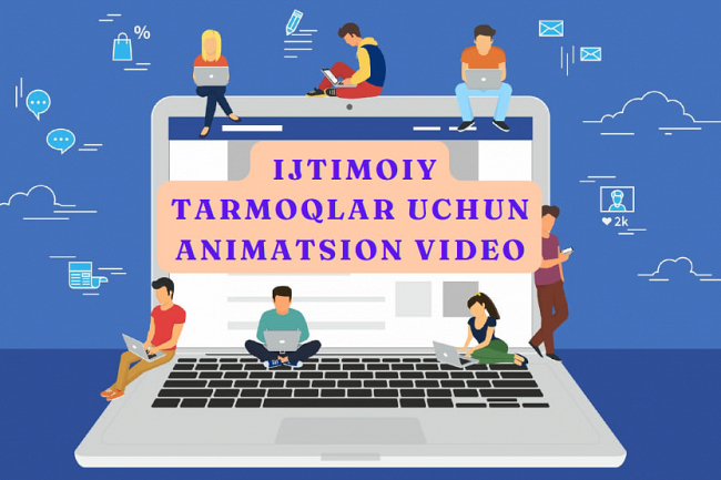 Biznes, reklama, ijtimoiy tarmoqlar uchun animatsion video