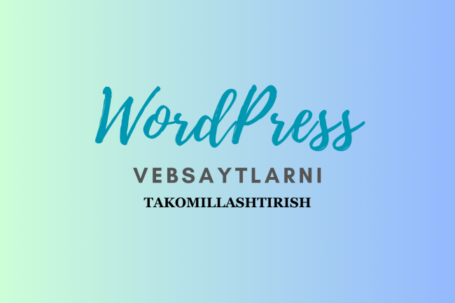 WordPressda saytlarni takomillashtirish