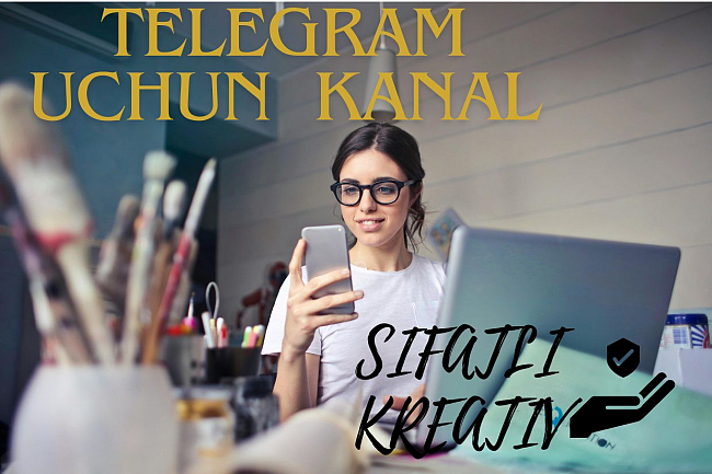 Telegram kanal uchun kreativ,telegram uchun reklama post,reklama matni