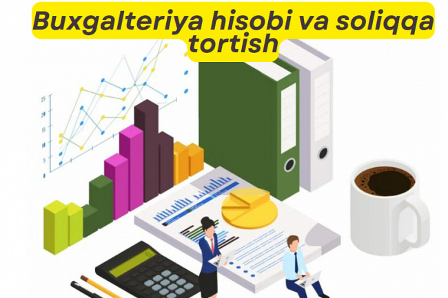 Buxgalteriya hisobi va soliqqa tortish boyicha maslahat
