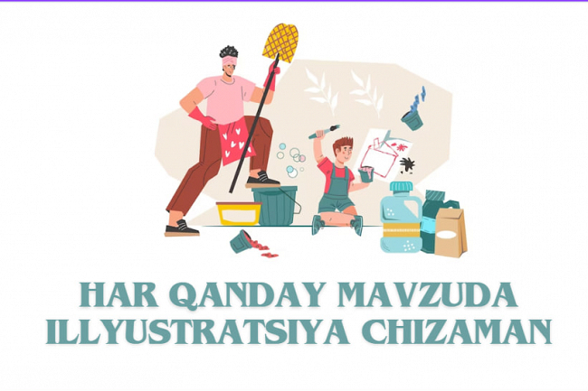 Illyustratsiyani chizaman yoki ishlab chiqaman