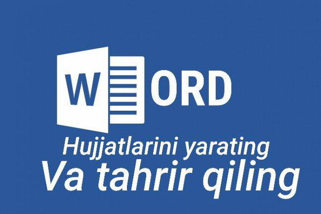 Word hujjatlarini yarating va tahrir qiling