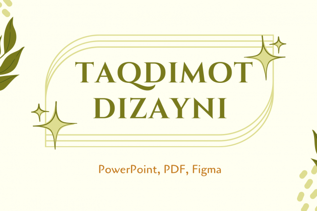 PowerPoint, PDF, Figmada taqdimot dizayni