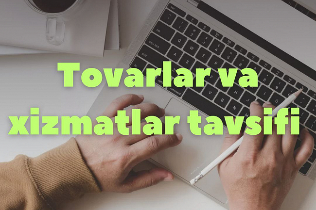 Tovarlar va xizmatlar tavsifi