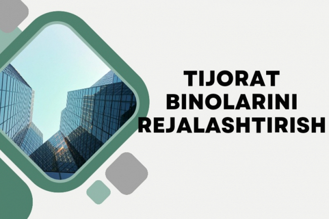 Tijorat binolarini rejalashtirish yechimlari