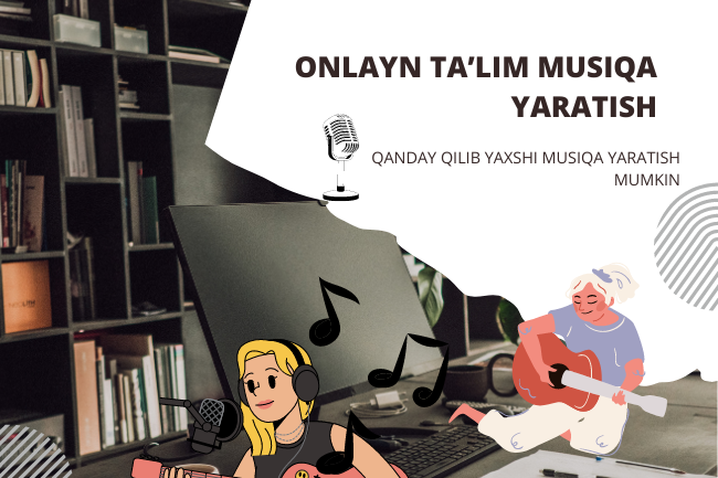 Musiqa yasashda yordam va onlayn-talim
