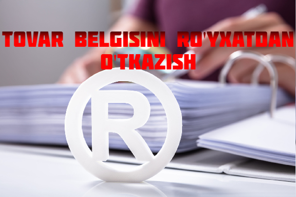 Tovar belgisini royxatdan otkazish uchun Rospatentga ariza berish