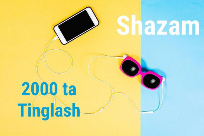 Shazam uchun 2000 ta tinglash