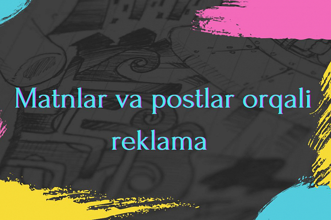 Matnlar va postlar orqali reklama va sotish