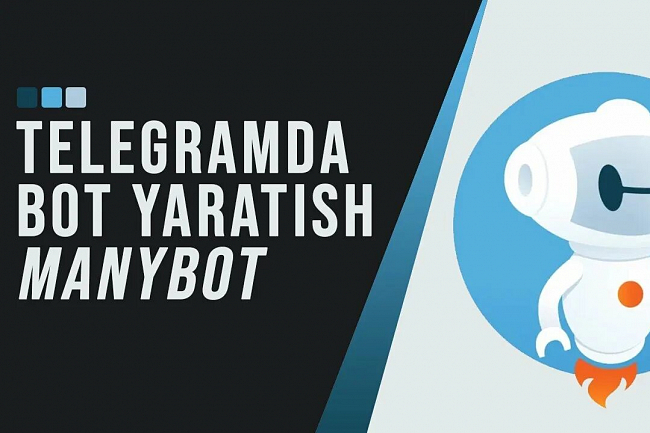Telegram botni ishlab chiqish. Ishlashga garantiya beriladi