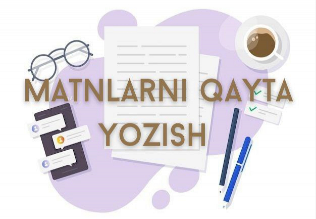 Har qanday matnni qayta yozaman