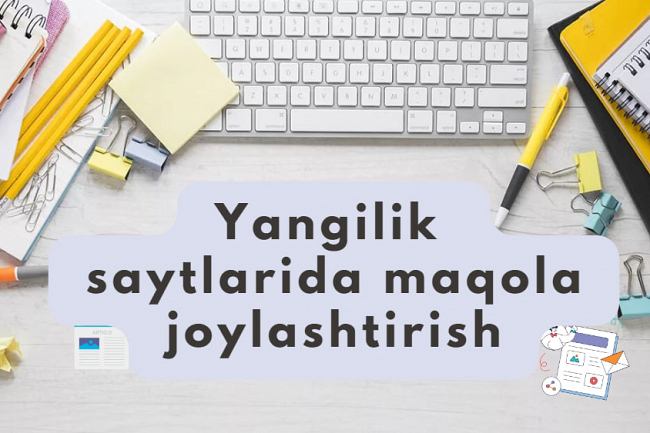 Yangilik saytlarida maqola yoki press-relizni joylashtirish