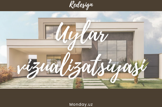 Uylar vizualizatsiyasini yaratish