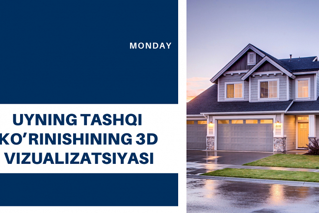 Uyingizning tashqi korinishining 3D vizualizatsiyasi