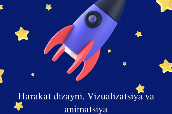 Harakat dizayni. Vizualizatsiya va animatsiya