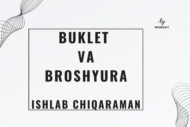 Buklet, broshyura ishlab chiqaraman