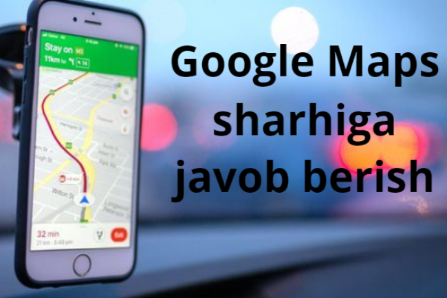 Google xaritalari sharhiga javob berish